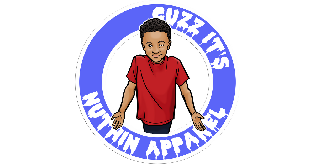 Cuzzit Products – CUZZ IT'S NUTHIN APPAREL